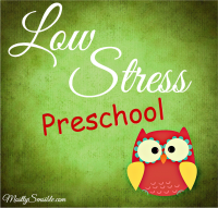 Low Stress Preschool for Homeschool Moms